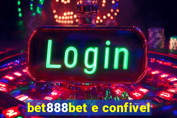 bet888bet e confivel